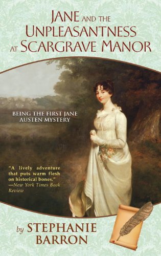 Cover of Jane and the Unpleasantness at Scargrave Manor: Being the First Jane Austen Mystery (Being a Jane Austen Mystery Book 1)