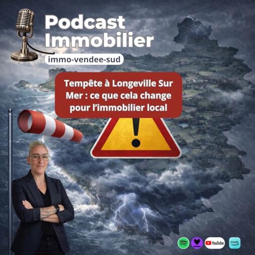 Temp&ecirc;te &agrave; Longeville-sur-Mer : quels impacts concrets sur l&rsquo;immobilier local ?