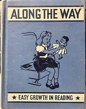 Hardcover Along the Way. Easy Growth in Reading, Second Reader Level One Book