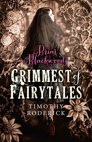 Briar Blackwood's Grimmest of Fairytales 1782799222 Book Cover