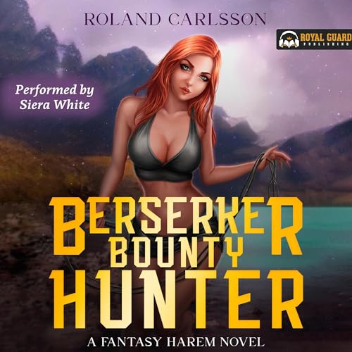 Berserker Bounty Hunter: Book 1 Audiobook By Roland Carlson cover art