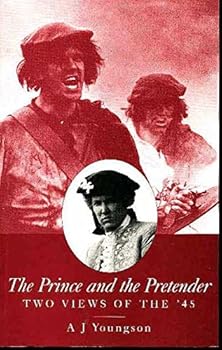 Paperback The Prince and the Pretender: Two Views of the '45 Book