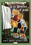 Believe and You're There: At the Miracles of Jesus