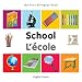 My First Bilingual Book-School (English-French) (French and English Edition)