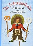 Da Schtruwlbeda af Bairisch