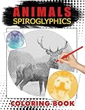  Animals Spiroglyphics Coloring Book: New Kind of Coloring with One Color to Use For Adults Relaxation & Stress Relief  Dots Lines Spirals, Great Gift Ideas