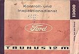  Taunus 12 m Kontroll- und Inspektionsdienst