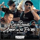 Music VIP Entertainment Presenta Grupo Firme