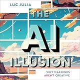 The AI Illusion: Why Machines Aren't Creative