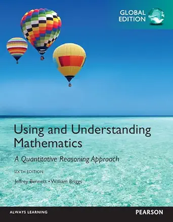 Using and Understanding Mathematics: A Quantitative Reasoning Approach: Global Edition book cover