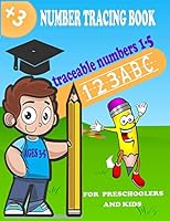traceable numbers 1-5 NUMBER TRACING BOOK FOR PRESCHOOLERS AND KIDS AGES 3-5: Number Tracing Book for Preschoolers, 106 Pages, 8,5 x 11 Inches Size, Glossy cover B089M4218M Book Cover