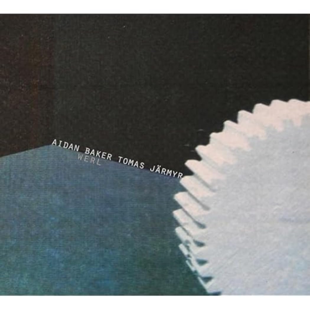 Aidan Baker, Tomas Jarmyr = Werl Werl Double CD SOUL0066 NEW