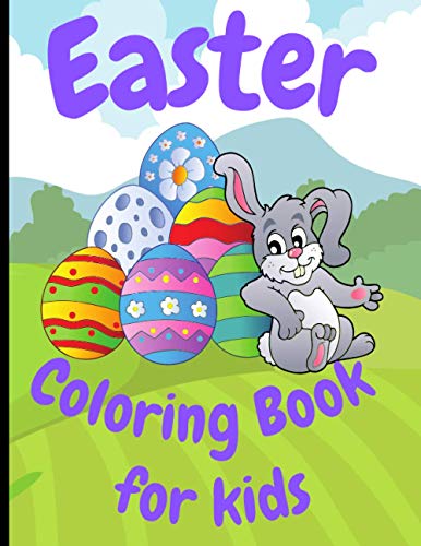 Easter Coloring Book for Kids: 8.5 x 11 Inches Large Size Coloring Book. Easter Gift Ideas for kids. 30 Cutest and Fun Images to Color.