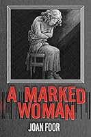 A Marked Woman 1634521064 Book Cover