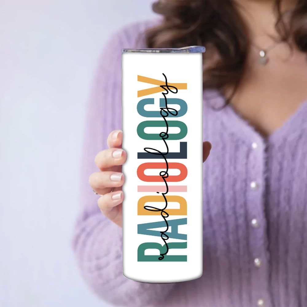Radiology Personalized 20oz Skinny Sublimated Tumbler, Gift With Lid and Straw for Radiologist Technician, SS Medical Tech Assistant Mug, Gift for RDMS, Vacuum Insulated Birthday Cup for Rad Tech