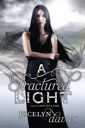 A Fractured Light (A Beautiful Dark Book 2)