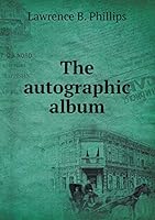 The autographic album 5519228825 Book Cover