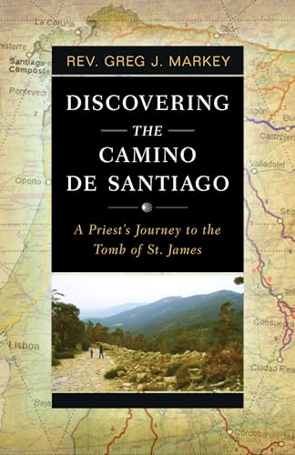 Discovering the Camino de Santiago: A Priest's Journey to the