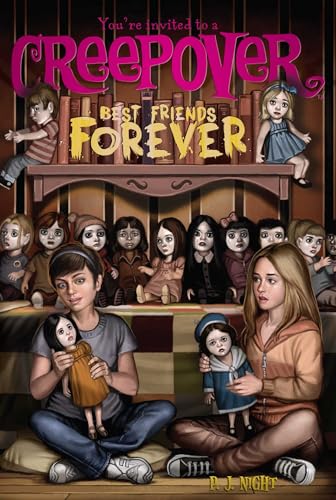 Best Friends Forever (You're Invited to a Creepover)
