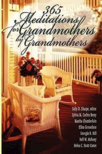 365 Meditations For Grandmothers By Grandmothers