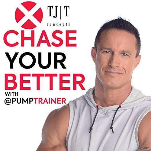 Chase Your Better Podcast By Justin Thomas Sanchez cover art