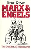 Marx and Engels: The Intellectual Relationship