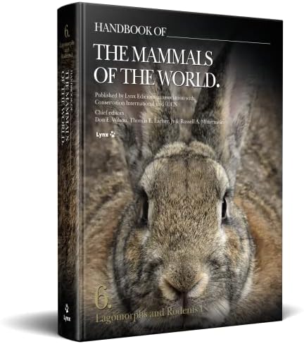 Handbook of the Mammals of the World – Volume 6: Lagomorphs and Rodents I
