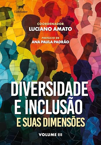 Diversidade e inclusão e suas dimensões - Vol. 3