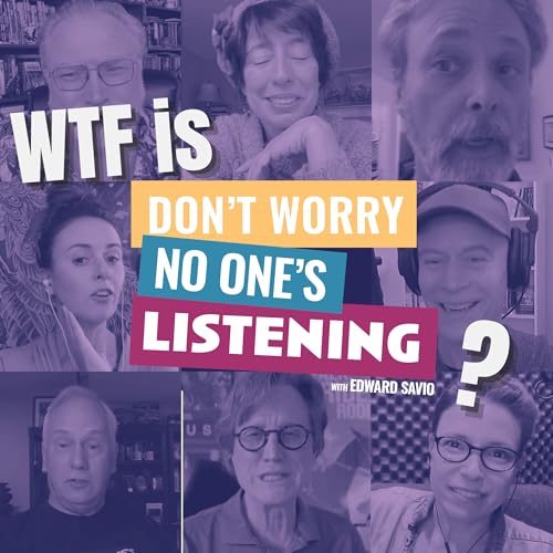 Welcome! Now, WTF is this Podcast?