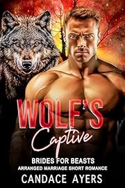 Wolf's Captive (Brides for Beasts: Wolves Book 1)
