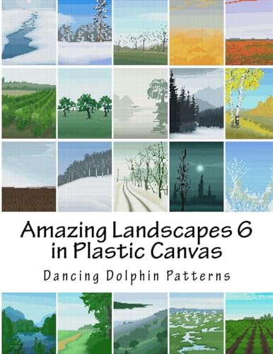 Amazing Landscapes 6: in Plastic Canvas