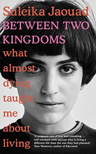 Between Two Kingdoms: What almost dying taught ... 178763051X Book Cover