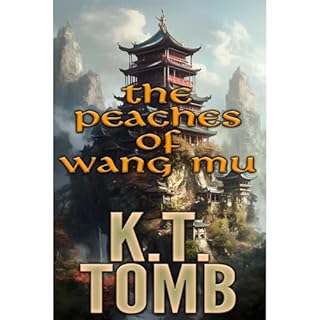 The Peaches of Wang Mu Audiolibro Por K.T. Tomb arte de portada