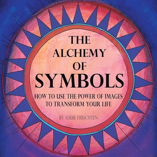 The Alchemy of Symbols by Addie Hirschten episode artwork