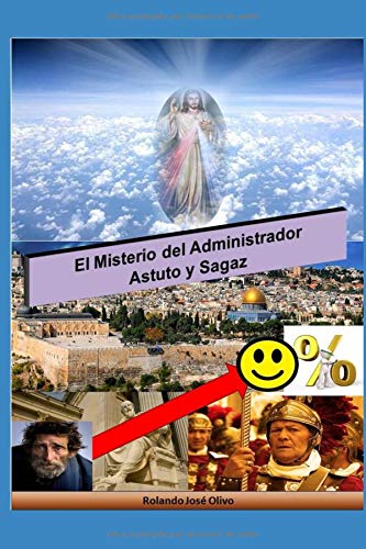 El Misterio del Administrador Astuto y Sagaz (El Hombre más Extraordinario de Toda la Historia) (Spanish Edition)