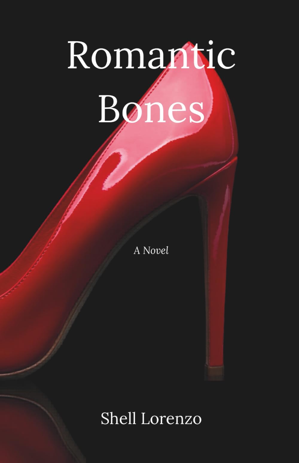 Romantic Bones: A Novel (Bones Trilogy)