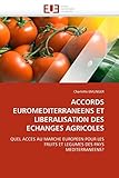 meteo emlingen  ACCORDS EUROMEDITERRANEENS ET LIBERALISATION DES ECHANGES AGRICOLES: QUEL ACCES AU MARCHE EUROPEEN POUR LES FRUITS ET LEGUMES DES PAYS MEDITERRANEENS?