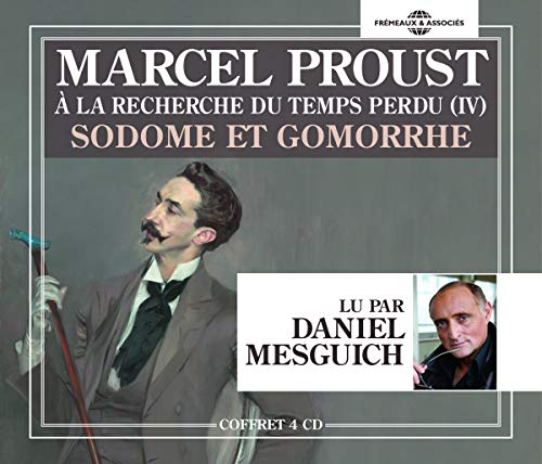 Sodome et Gomorrhe-a la Recherche du Temps Perdu (l'Essentiel Volume 4)/Lu par Daniel Mesguich