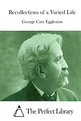 Recollections of a Varied Life 1511887761 Book Cover