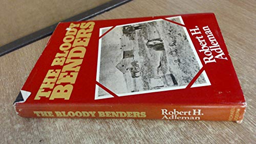 Bloody Benders, The 071810837X Book Cover