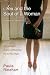 Sex and the Soul of a Woman: How God Restores the Beauty of Relationship from the Pain of Regret