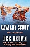 Cavalry Scout: A Novel