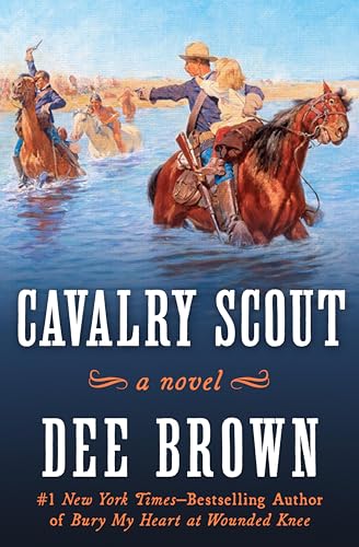 Cavalry Scout: A Novel