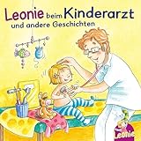 Leonie: Leonie beim Kinderarzt, Leonie bekommt ein Geschwisterchen, Leonie kommt in die Kita