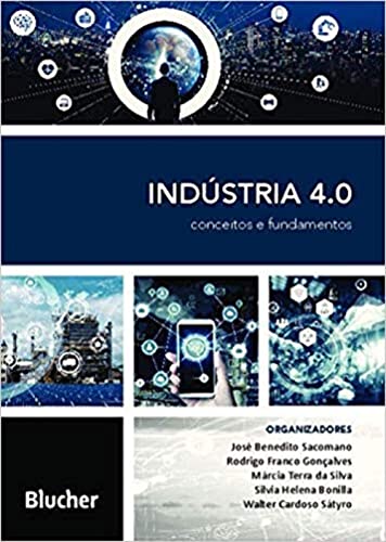 Indústria 4.0: Conceitos e Fundamentos
