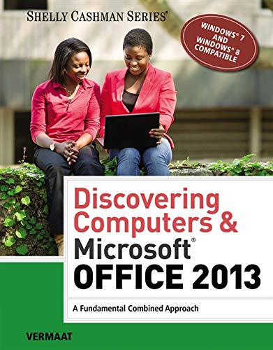 Discovering Computers & Microsoft Office 2013: A Fundamental Combined Approach (Shelly Cashman Serie - //coolthings.us
