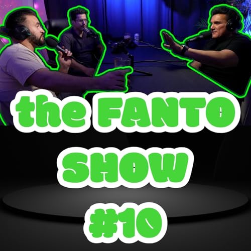 The FANTO SHOW #10