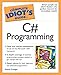 The Complete Idiot's Guide to C# Programming