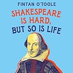 Cover of Shakespeare is Hard, but so is Life