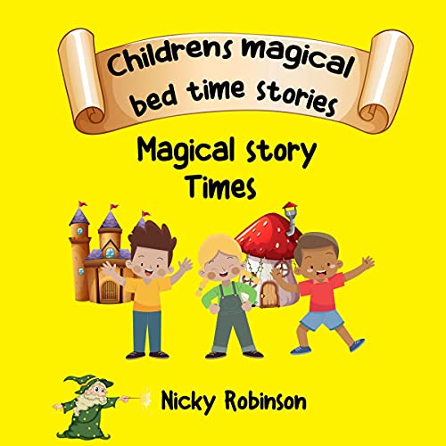 Childrens Magical Bedtime Stories by Nicky Robinson episode artwork
